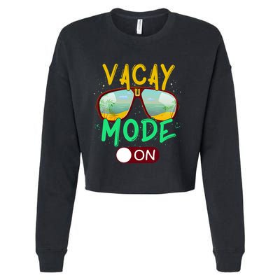 Retro Vacay Mode On Sunglasses Beach Swimming Summer Vibes Great Gift Cropped Pullover Crew