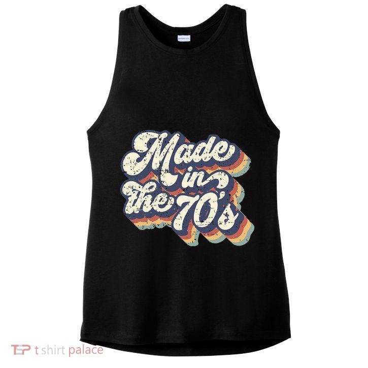 Retro Vintage Made In The 70s 1970s Born Birthday Day Gift Ladies PosiCharge Tri-Blend Wicking Tank