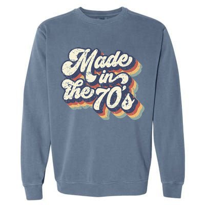 Retro Vintage Made In The 70s 1970s Born Birthday Day Gift Garment-Dyed Sweatshirt