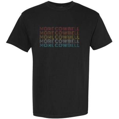 Retro Vintage More Cowbell Garment-Dyed Heavyweight T-Shirt