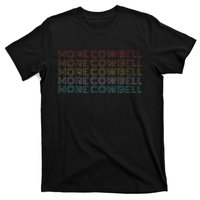 Retro Vintage More Cowbell T-Shirt