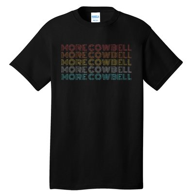 Retro Vintage More Cowbell Tall T-Shirt