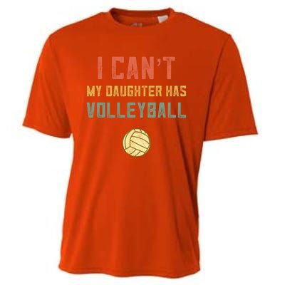 Retro Volleyball Mom Dad I Cant My Daughter Has Volleyball Gift Cooling Performance Crew T-Shirt