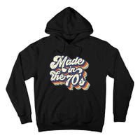 Retro Vintage Made In The 70's 1970s Born Birthday Day Gift Tall Hoodie