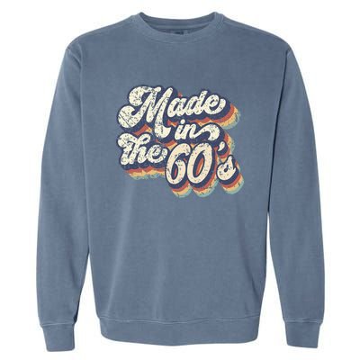 Retro Vintage Made In The 60s 1960s Born Birthday Day Gift Garment-Dyed Sweatshirt