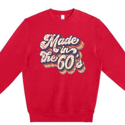 Retro Vintage Made In The 60s 1960s Born Birthday Day Gift Premium Crewneck Sweatshirt