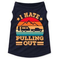 Retro Vintage Mountains I Hate Pulling Out Funny Camping Doggie Tank