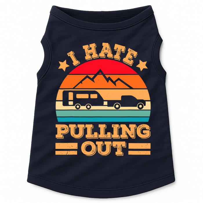 Retro Vintage Mountains I Hate Pulling Out Funny Camping Doggie Tank