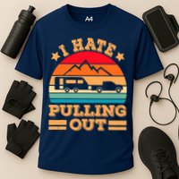 Retro Vintage Mountains I Hate Pulling Out Funny Camping Performance Shirt