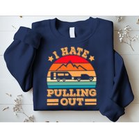 Retro Vintage Mountains I Hate Pulling Out Funny Camping Sweatshirt