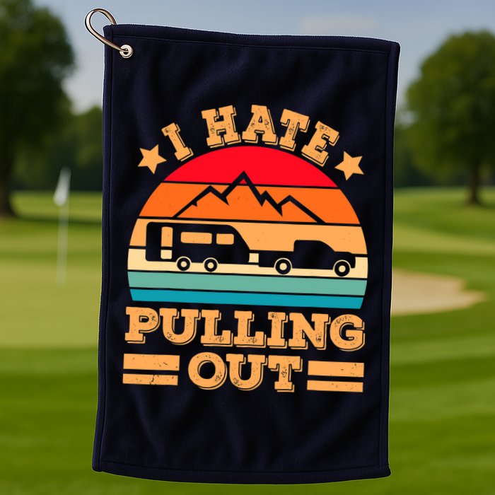 Retro Vintage Mountains I Hate Pulling Out Funny Camping Golf Towel