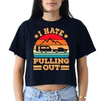 Retro Vintage Mountains I Hate Pulling Out Funny Camping Crop Top