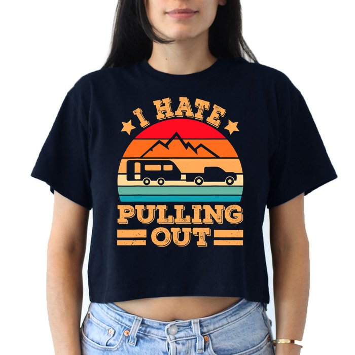 Retro Vintage Mountains I Hate Pulling Out Funny Camping Crop Top