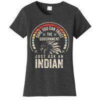 Retro Vintage Native American Trust Government Women's T-Shirt