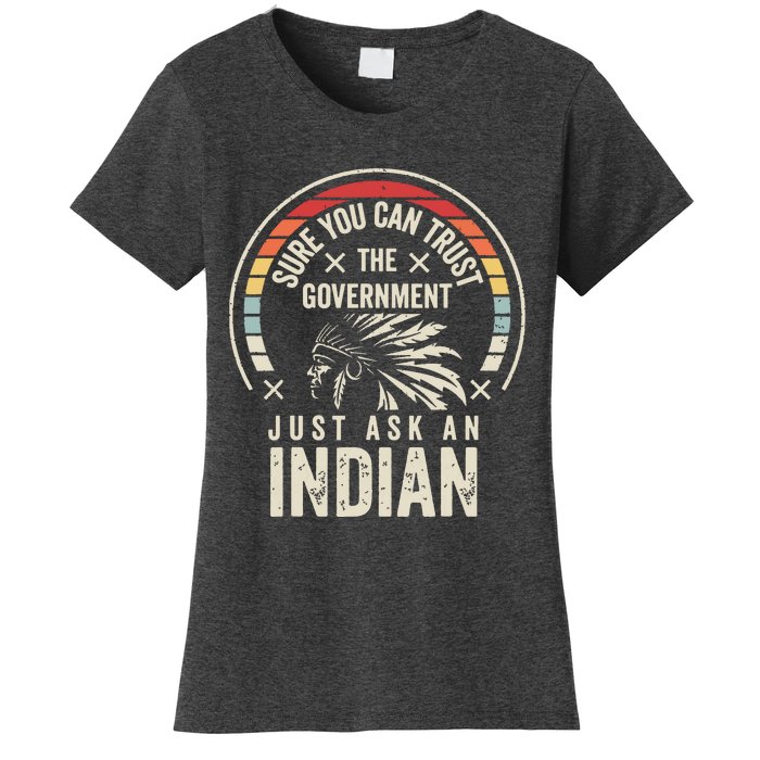 Retro Vintage Native American Trust Government Women's T-Shirt