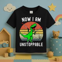 Retro Vintage Now I Am Unstoppable Trex Funny TRex Toddler T-Shirt