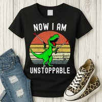 Retro Vintage Now I Am Unstoppable Trex Funny TRex Womens T-Shirt
