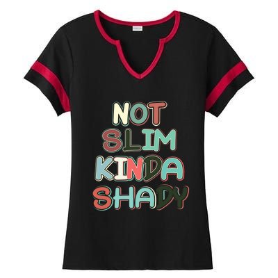 Retro Vintage Not Slim Kinda Shady Funny Workout Funny Gift Ladies Halftime Notch Neck Tee