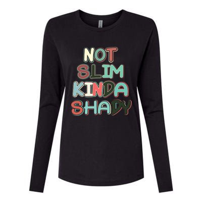 Retro Vintage Not Slim Kinda Shady Funny Workout Funny Gift Womens Cotton Relaxed Long Sleeve T-Shirt