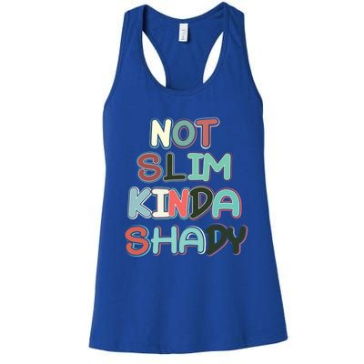 Retro Vintage Not Slim Kinda Shady Funny Workout Funny Gift Women's Racerback Tank