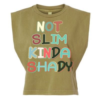 Retro Vintage Not Slim Kinda Shady Funny Workout Funny Gift Garment-Dyed Women's Muscle Tee