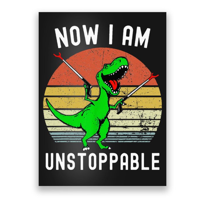 Retro Vintage Now I Am Unstoppable Trex Funny TRex Poster