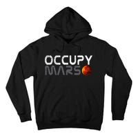 Retro Vintage Occupy Mars Space Explorer Gift Tall Hoodie