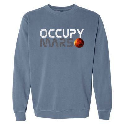 Retro Vintage Occupy Mars Space Explorer Gift Garment-Dyed Sweatshirt