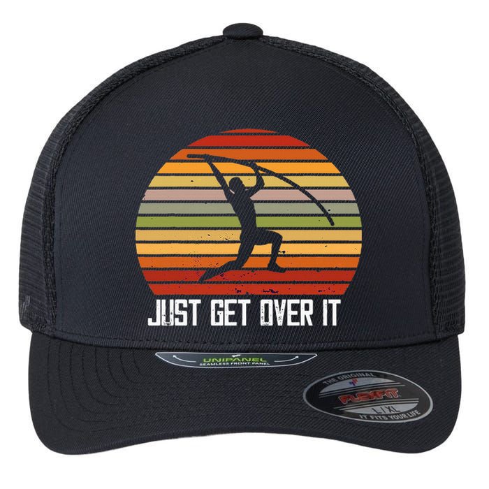 Retro Vintage Pole Vaulting Just Get Over It Pole Vault Flexfit Unipanel Trucker Cap