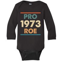 Retro Vintage Pro Roe 1973 T Baby Long Sleeve Bodysuit