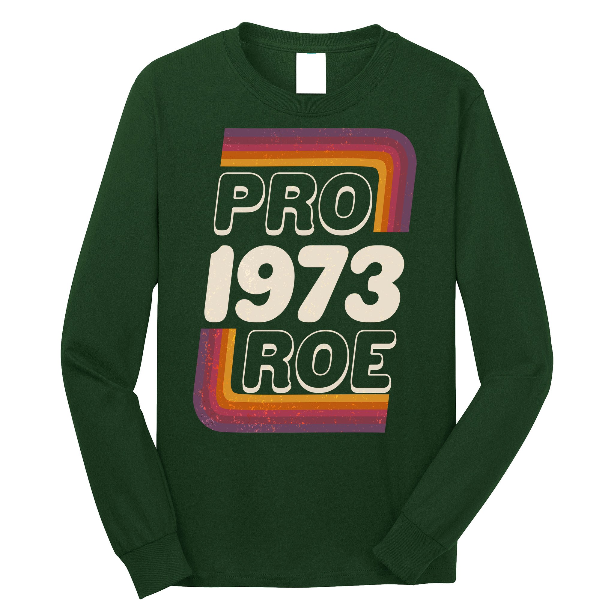 Retro VIntage Pro Roe 1973 Long Sleeve Shirt