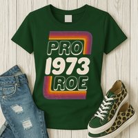 Retro VIntage Pro Roe 1973 Womens T-Shirt