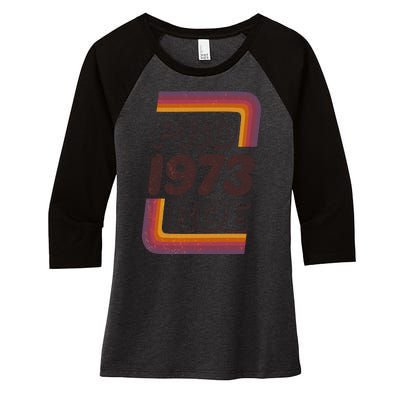 Retro VIntage Pro Roe 1973 Women's Tri-Blend 3/4-Sleeve Raglan Shirt