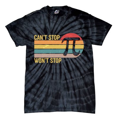 Retro Vintage Pi Day 314 Can't Stop Won't Stop Tie-Dye T-Shirt