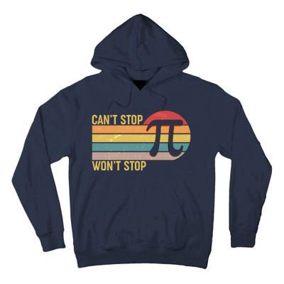 Retro Vintage Pi Day 314 Can't Stop Won't Stop Tall Hoodie