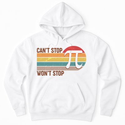 Retro Vintage Pi Day 314 Can't Stop Won't Stop Hoodie