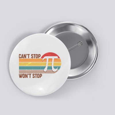 Retro Vintage Pi Day 314 Can't Stop Won't Stop Button