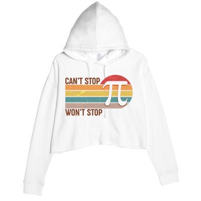 Retro Vintage Pi Day 314 Can't Stop Won't Stop Crop Fleece Hoodie