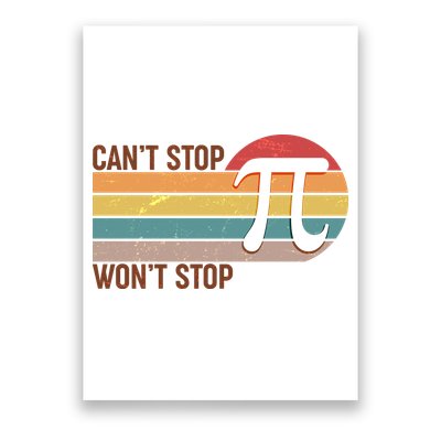 Retro Vintage Pi Day 314 Can't Stop Won't Stop Poster