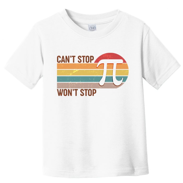 Retro Vintage Pi Day 314 Can't Stop Won't Stop Toddler T-Shirt