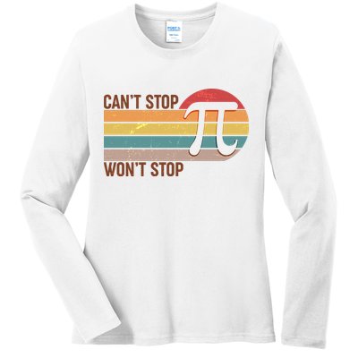 Retro Vintage Pi Day 314 Can't Stop Won't Stop Ladies Long Sleeve Shirt