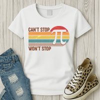 Retro Vintage Pi Day 314 Can't Stop Won't Stop Womens T-Shirt