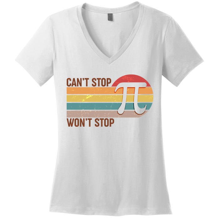 Retro Vintage Pi Day 314 Can't Stop Won't Stop Women's V-Neck T-Shirt