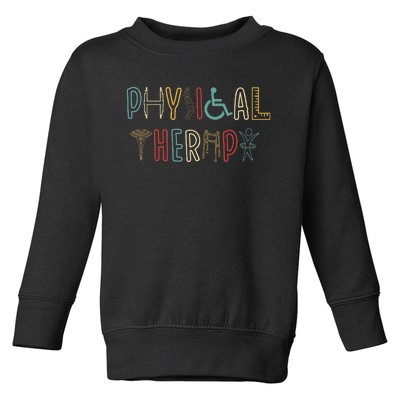 Retro Vintage Physical Therapy Funny Physical Therapist Toddler Sweatshirt