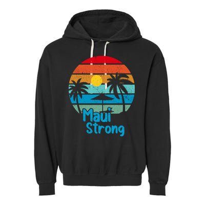 Retro Vintage Pray For Maui Hawaii Strong Wildfire Gift Garment-Dyed Fleece Hoodie