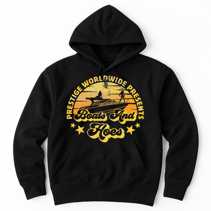 Retro Vintage Prestige Worldwide Boats And Hoes Hoodie