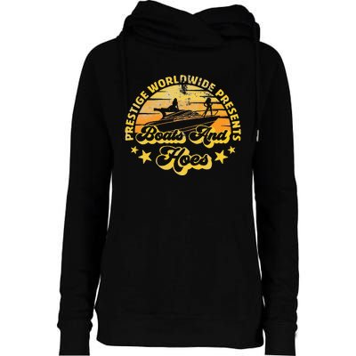 Retro Vintage Prestige Worldwide Boats And Hoes Womens Funnel Neck Pullover Hood