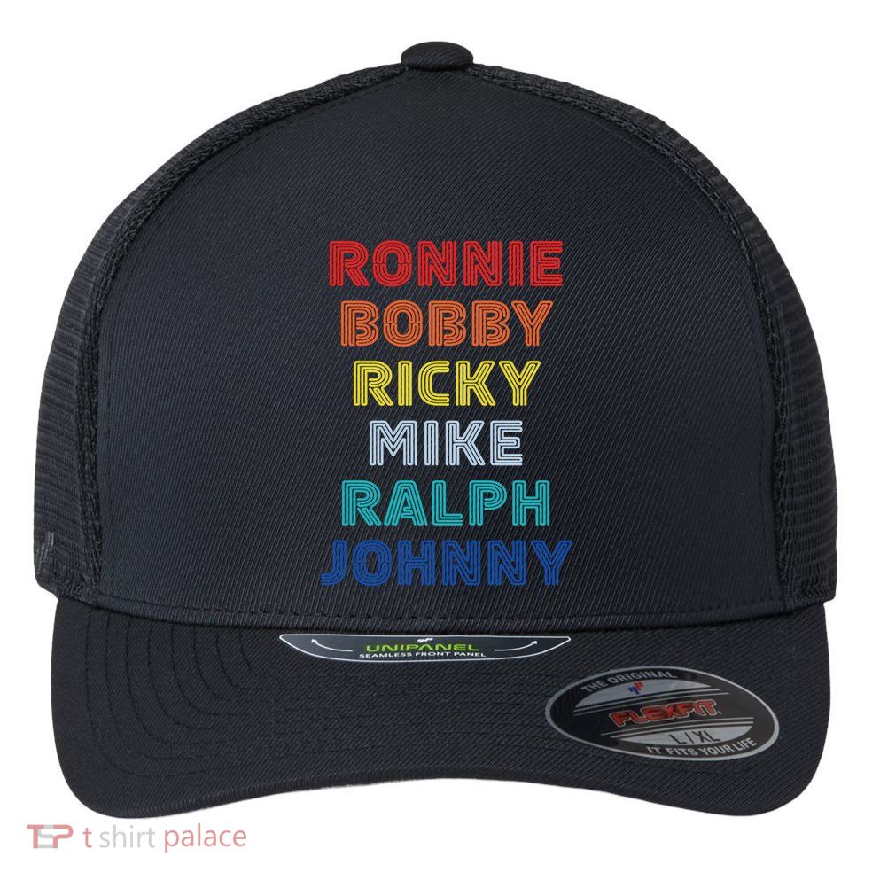 Retro Vintage Ronnie Bobby Ricky Mike Ralph And Johnny Flexfit Unipanel Trucker Cap