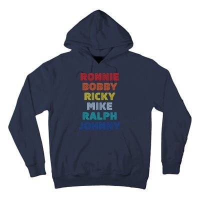 Retro Vintage Ronnie Bobby Ricky Mike Ralph And Johnny Tall Hoodie