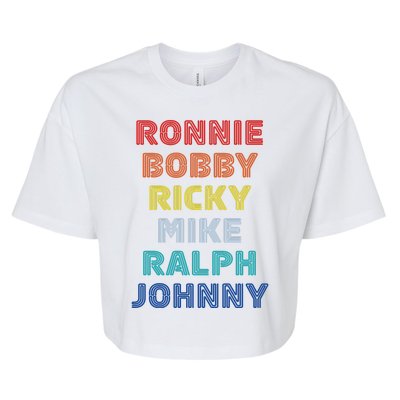 Retro Vintage Ronnie Bobby Ricky Mike Ralph And Johnny Bella+Canvas Jersey Crop Tee